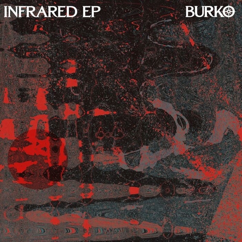 Burko - Infrared [BURKO007]